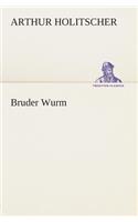 Bruder Wurm