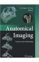 Anatomical Imaging: Towards a New Morphology