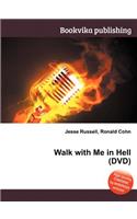 Walk with Me in Hell (DVD)