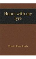 Hours with My Lyre