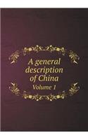 A General Description of China Volume 1