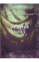 Oeuvres Tome 1: (French)