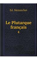 Le Plutarque français 4