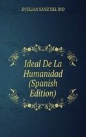 Ideal De La Humanidad (Spanish Edition)