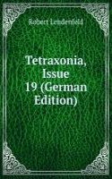 Tetraxonia, Issue 19 (German Edition)