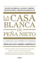 La Casa Blanca de Peña Nieto / Peña Nieto's White House