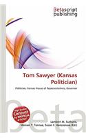 Tom Sawyer (Kansas Politician): (English)