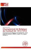 Championnat de Belgique de Football D2 1913-1914: (French)