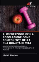 Alimentazione Della Popolazione Come Componente Della Sua Qualità Di Vita