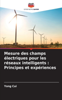 Mesure des champs électriques pour les réseaux intelligents