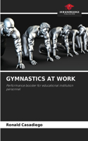 Gymnastics at Work
