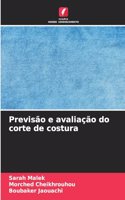 Previsão e avaliação do corte de costura