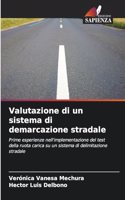 Valutazione di un sistema di demarcazione stradale