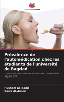 Prévalence de l'automédication chez les étudiants de l'université de Bagdad