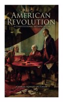 American Revolution: A Constitutional Interpretation