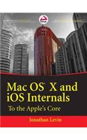 Mac Os X And Ios Internals: To The Apple'S Core