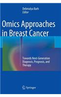 Omics Approaches in Breast Cancer