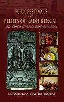 Folk Festivals and Beliefs of Radh Bengal: Understanding Through Ethnoarchaeology