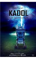 Dark Planet Kadol And Its Mysterious Door