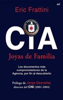 CIA, Joyas de familia : los documentos mas comprometedores de la Agencia por fin al descubierto