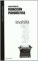 Curso General De Redaccion Periodistica (Spanish Edition)