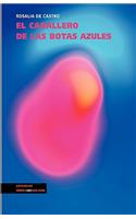 El Caballero de Las Botas Azules: (Narrativa)