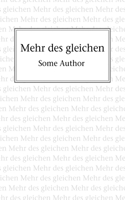 Mehr des gleichen