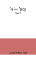 The Scots peerage: founded on Wood's ed. of Sir Robert Douglas's Peerage of Scotland; containing an historical and genealogical account of the nobility of that kingdom