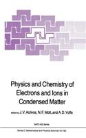 Physics and Chemistry of Electrons and Ions in Condensed Matter