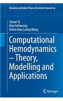 Computational Hemodynamics - Theory, Modelling and Applications