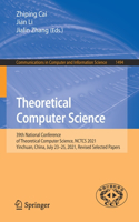 Theoretical Computer Science: 39th National Conference of Theoretical Computer Science, Nctcs 2021, Yinchuan, China, July 23-25, 2021, Revised Selected Papers