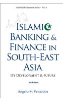 Islamic Banking and Finance in South-East Asia: Its Development and Future (3rd Edition)