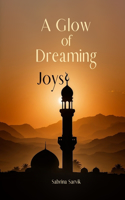 A Glow of Dreaming Joys