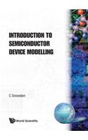 Introduction to Semiconductor Device Modelling