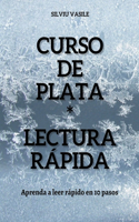 Curso de plata * Lectura Rápida