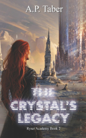 The Crystal's Legacy: Ryser Academy Book 2(2 Ryser Academy)