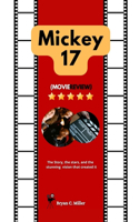 Mickey 17 (Movie Review)