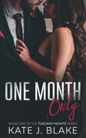 One Month Only