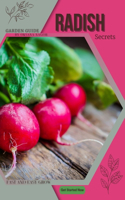 Radish: Garden guide, fast and easy grow