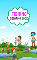 Fishing Coloring Book: Funny and Cute Fishing Coloring Book for Kids, Toddlers and Adults