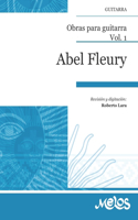 Abel Fleury: Obras para guitarra. Vol. 1