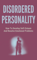 Disordered Personality