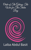 Order of The Galaxy, The War for The Stolen Boy