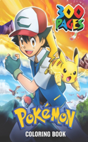 Pokemon Coloring Book: 300 Pages, 3 books in 1!: An Unique Coloring Book For Fan Of Pokemon With High-Quality (COV 1 )