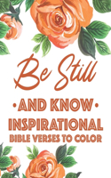 Be Still And Know Inspirational Bible Verses To Color