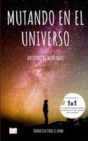 Mutando en el universo