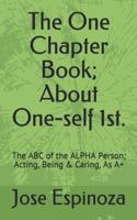 One Chapter Book; About One-self 1st.