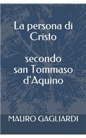 La persona di Cristo secondo san Tommaso d'Aquino