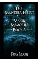 Mandela Effect - Major Memories, Book 3