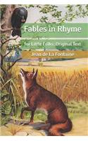 Fables in Rhyme: for Little Folks: Original Text